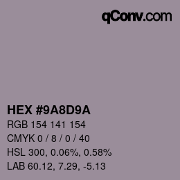 Color code: HEX #9A8D9A | qconv.com
