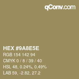 Código de color: HEX #9A8E5E | qconv.com