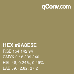 Code couleur: HEX #9A8E5E | qconv.com