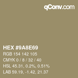 Color code: HEX #9A8E69 | qconv.com