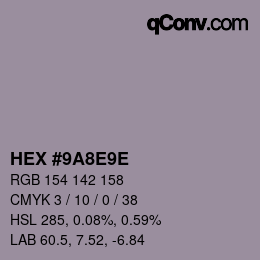カラーコード: HEX #9A8E9E | qconv.com