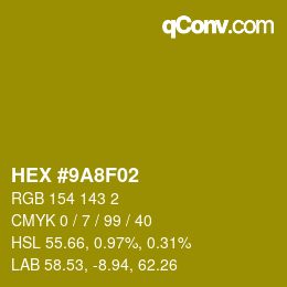 Farbcode: HEX #9A8F02 | qconv.com