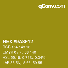 カラーコード: HEX #9A8F12 | qconv.com