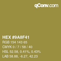 カラーコード: HEX #9A8F41 | qconv.com