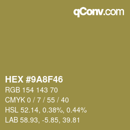 カラーコード: HEX #9A8F46 | qconv.com