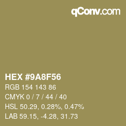 カラーコード: HEX #9A8F56 | qconv.com