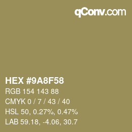 カラーコード: HEX #9A8F58 | qconv.com