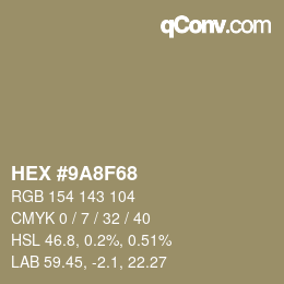 カラーコード: HEX #9A8F68 | qconv.com