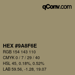 カラーコード: HEX #9A8F6E | qconv.com