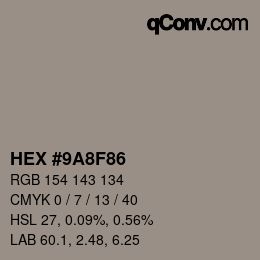 カラーコード: HEX #9A8F86 | qconv.com