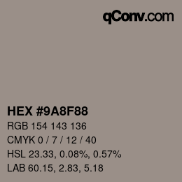 カラーコード: HEX #9A8F88 | qconv.com