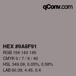 カラーコード: HEX #9A8F91 | qconv.com