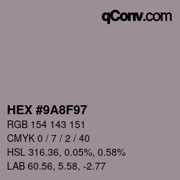カラーコード: HEX #9A8F97 | qconv.com
