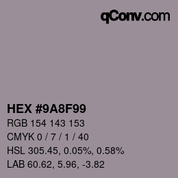 カラーコード: HEX #9A8F99 | qconv.com