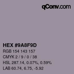 Color code: HEX #9A8F9D | qconv.com