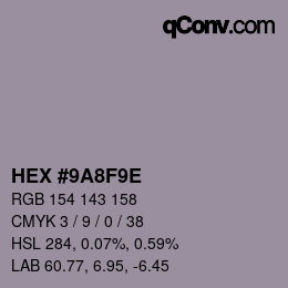 カラーコード: HEX #9A8F9E | qconv.com