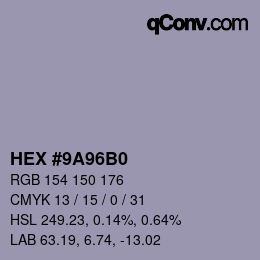 Color code: HEX #9A96B0 | qconv.com