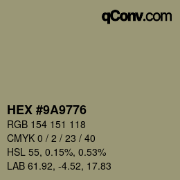 カラーコード: HEX #9A9776 | qconv.com