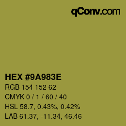 Color code: HEX #9A983E | qconv.com