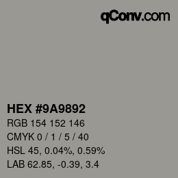 颜色代码: HEX #9A9892 | qconv.com