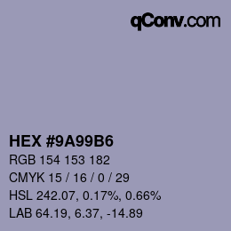 Color code: HEX #9A99B6 | qconv.com