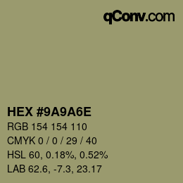 Color code: HEX #9A9A6E | qconv.com