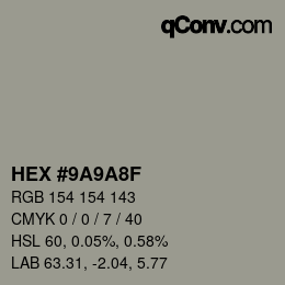 Color code: HEX #9A9A8F | qconv.com