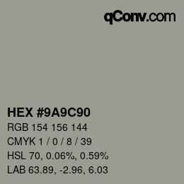カラーコード: HEX #9A9C90 | qconv.com