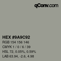 カラーコード: HEX #9A9C92 | qconv.com