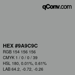 Color code: HEX #9A9C9C | qconv.com