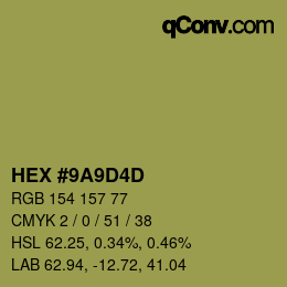 カラーコード: HEX #9A9D4D | qconv.com