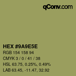 カラーコード: HEX #9A9E5E | qconv.com