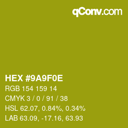 Color code: HEX #9A9F0E | qconv.com