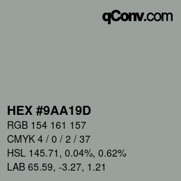 カラーコード: HEX #9AA19D | qconv.com