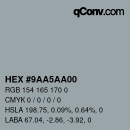 Color code: HEX #9AA5AA00 | qconv.com