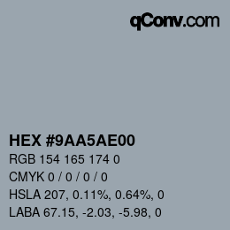 Color code: HEX #9AA5AE00 | qconv.com