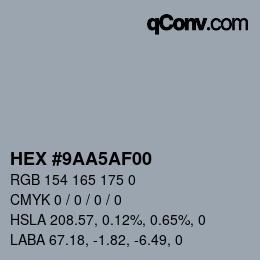 Color code: HEX #9AA5AF00 | qconv.com