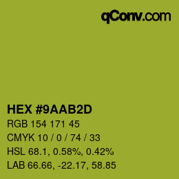 カラーコード: HEX #9AAB2D | qconv.com