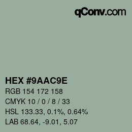 カラーコード: HEX #9AAC9E | qconv.com