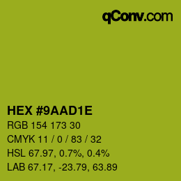 Color code: HEX #9AAD1E | qconv.com