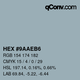 カラーコード: HEX #9AAEB6 | qconv.com