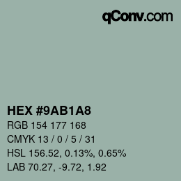 カラーコード: HEX #9AB1A8 | qconv.com