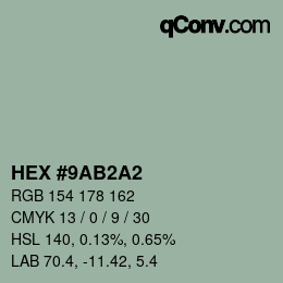 颜色代码: HEX #9AB2A2 | qconv.com
