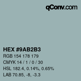 カラーコード: HEX #9AB2B3 | qconv.com