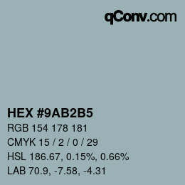 カラーコード: HEX #9AB2B5 | qconv.com