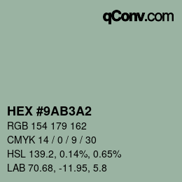 カラーコード: HEX #9AB3A2 | qconv.com