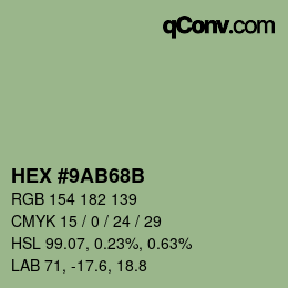 カラーコード: HEX #9AB68B | qconv.com