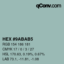 カラーコード: HEX #9ABAB5 | qconv.com