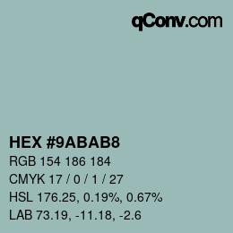 Color code: HEX #9ABAB8 | qconv.com