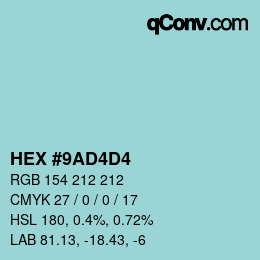 カラーコード: HEX #9AD4D4 | qconv.com